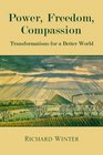 Power Freedom Compassion Transformations For A Better World