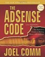 The AdSense Code The Definitive Guide to Making Money with AdSense