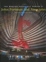 John Portman and Associates MAS VISelected and Current Works
