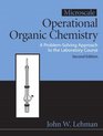 Microscale Operational Organic Chemistry A Problem Solving Approach to the Laboratory