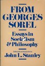 From Georges Sorel Essays in Socialism and Philosophy
