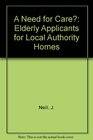 A Need for Care Elderly Applicants for Local Authority Homes