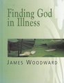 Finding God in Illness