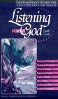 Listening for God Contemporary Literature and the Life of Faith