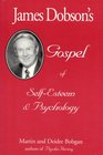 James Dobson's Gospel of SelfEsteem  Psychology