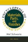 Encyclopedia and Handbook of Materials Parts and Finishes Second Edition