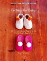 Felting for Baby 25 Warm and Woolly Projects for the Little Ones in Your Life