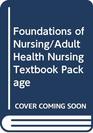 Foundations of Nursing/Adult Health Nursing