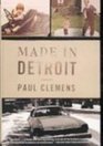Made in Detroit A South of 8Mile Memoir
