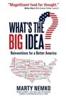 What's the Big Idea Reinventions for a Better America