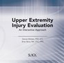 Upper Extremity Injury Evaluation An Interactive Approach