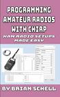 Programming Amateur Radios with CHIRP Ham Radio Setups Made Easy
