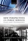 New Perspectives on Public Services Place and Technology