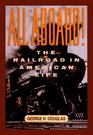 All Aboard The Railroad in American Life