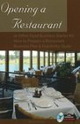 Opening a Restaurant or Other Food Business Starter Kit How to Prepare a Restaurant Business Plan and Feasibility Study