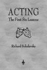 Acting The First Six Lessons
