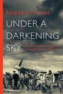 Under a Darkening Sky The American Experience in Nazi Europe 19391941