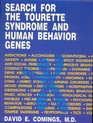 Search for the Tourette Syndrome and Human Behavior Genes