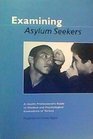 Examining Asylum Seekers