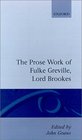 The Prose Works of Fulke Greville Lord Brooke