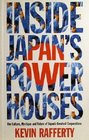 Inside Japans Powerhouse