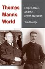 Thomas Mann's World Empire Race and the Jewish Question
