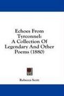 Echoes From Tyrconnel A Collection Of Legendary And Other Poems