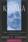 Sister Ignatia - Second Edition : Angel of Alcoholics Anonymous