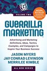 Guerrilla Marketing Volume 2 Advertising and Marketing Definitions Ideas Tactics Examples and Campaigns to Inspire Your Business Success