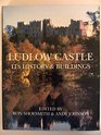 Ludlow Castle Its History  Buildings