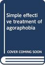 Simple effective treatment of agoraphobia