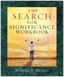 The Search for Significance Workbook Building Your SelfWorth on God's Truth