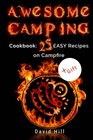 Awesome camping Cookbook 25 easy recipes on campfire