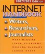 The Internet Handbook for Writers Researchers and Journalists 2002/2003 Edition