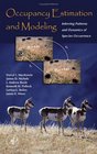 Occupancy Estimation and Modeling Inferring Patterns and Dynamics of Species Occurrence