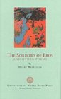 The Sorrows of Eros and Other Poems