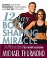 12Day Body Shaping Miracle Change Your Shape Transform Problem Areas and Beat Fat for Good