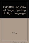 Handtalk An ABC of finger spelling  sign language