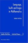 Language Truth and Logic in Mathematics
