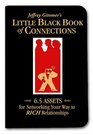 Little Black Book of Connections 65 Assets for Networking Your Way to Rich Relationships