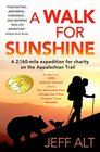 A Walk for Sunshine A 2160 Mile Expedition for Charity on the Appalachian Trail