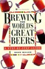 Brewing the World's Great Beers A StepByStep Guide