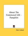 About The Communal Life  Pamphlet