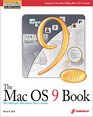The Mac OS 9 Book The Most UptoDate Guide to the Newest Features of the Mac OS