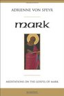 Mark Meditations on the Gospel of Mark