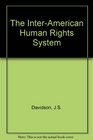 The InterAmerican Human Rights System