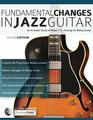 Fundamental Changes in Jazz Guitar An In depth Study of Major ii V I Soloing for Bebop Guitar