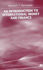 An Introduction to International Money and Finance