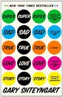 Super Sad True Love Story A Novel
