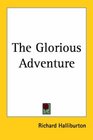 The Glorious Adventure